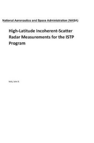 Cover of High-Latitude Incoherent-Scatter Radar Measurements for the Istp Program