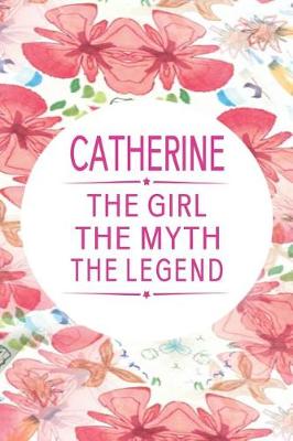 Book cover for Catherine the Girl the Myth the Legend