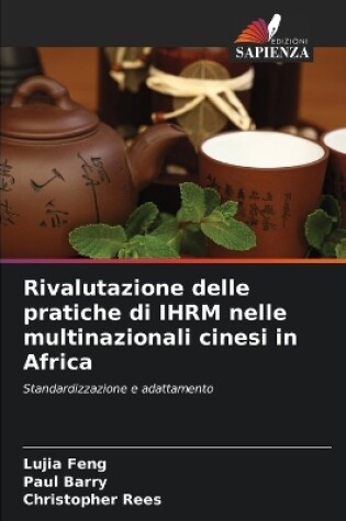 Cover of Rivalutazione delle pratiche di IHRM nelle multinazionali cinesi in Africa
