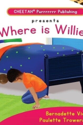 Cover of C-DER (Cheetah Decodable & Early Readers) Set 6, Book 45, Where is Willie?