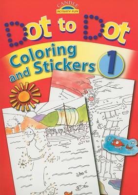 Book cover for Dot to Dot Coloring and Stickers