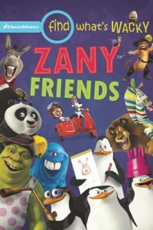Cover of Find What's Wacky: Zany Friends