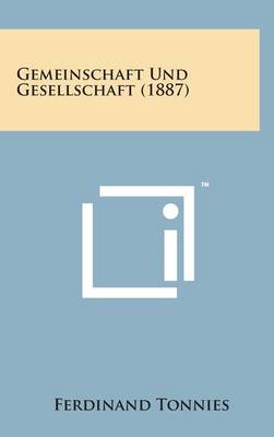 Book cover for Gemeinschaft Und Gesellschaft (1887)