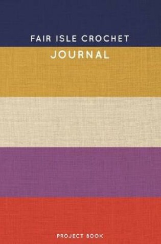 Cover of Fair isle Crochet Journal