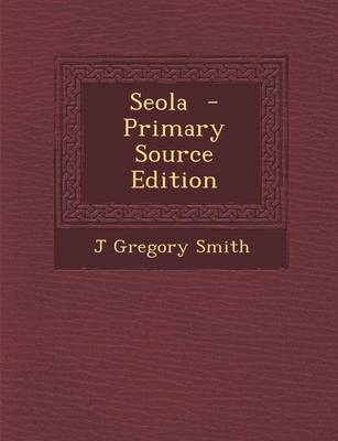 Book cover for Seola - Primary Source Edition