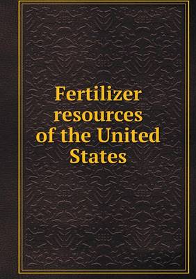 Book cover for Fertilizer resources of the United States