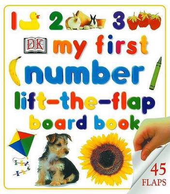 Cover of My First Numbers Lift-The-Flap Board Board Book