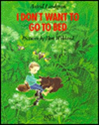 Book cover for I Don't Want to go to Bed
