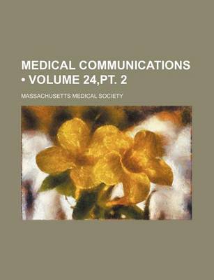 Book cover for Medical Communications (Volume 24, PT. 2)