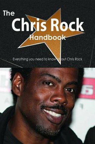 Cover of The Chris Rock Handbook - Everything You Need to Know about Chris Rock