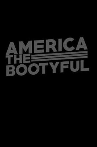 Cover of America The Bootyful