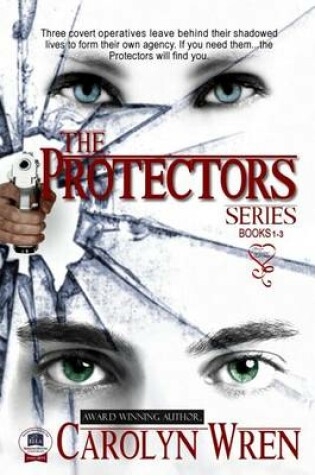 Cover of The Protectors Series Book 1-3