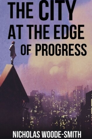 Cover of The City at the Edge of Progress