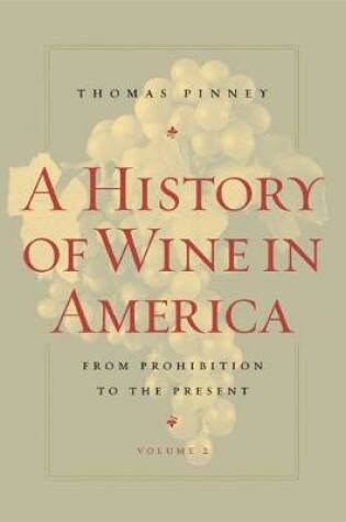 Cover of A History of Wine in America, Volume 2