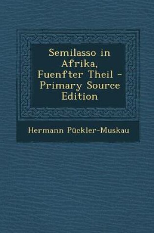 Cover of Semilasso in Afrika, Fuenfter Theil