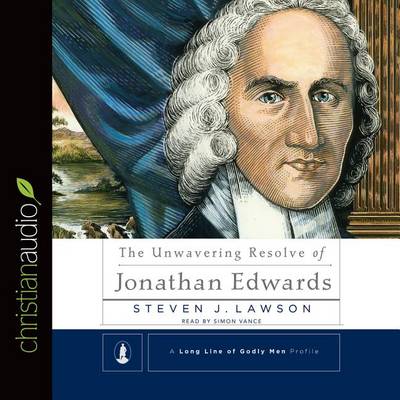Book cover for The Unwavering Resolve of Jonathan Edwards
