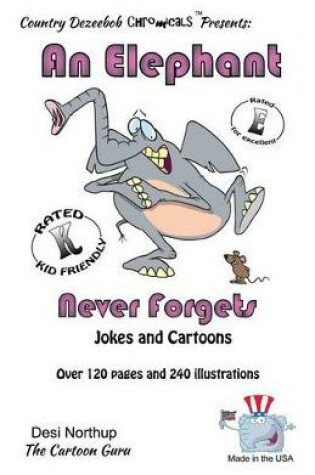 Cover of Elephant 2 - An Elephant Never Forgets -- Jokes and Cartoons