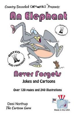 Book cover for Elephant 2 - An Elephant Never Forgets -- Jokes and Cartoons