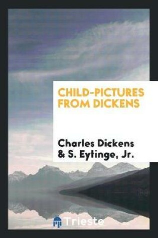 Cover of Child-Pictures from Dickens