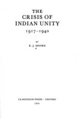 Cover of The Crisis of Indian Unity, 1917-40