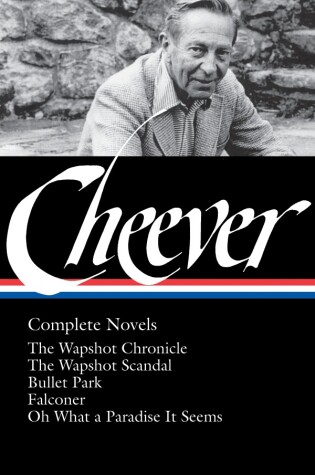Cover of John Cheever: Complete Novels (LOA #189)