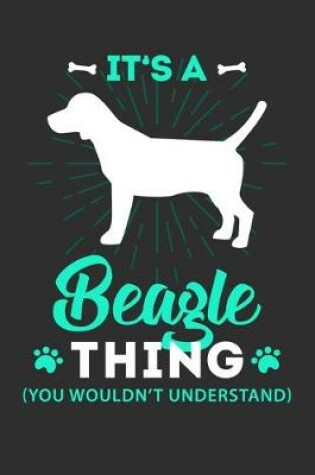 Cover of It's A Beagle Thing You Wouldn't Understand