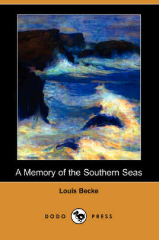 Cover of A Memory of the Southern Seas (Dodo Press)