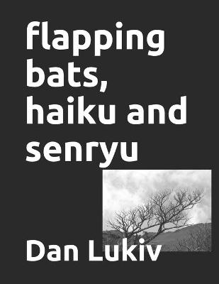 Book cover for flapping bats, haiku and senryu