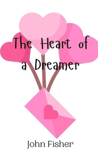 Cover of The Heart of a Dreamer