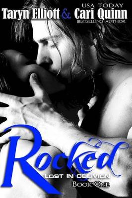 Rocked by Cari Quinn, Taryn Elliott