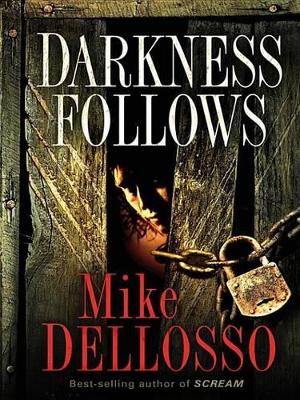 Book cover for Darkness Follows