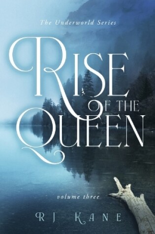 Cover of The Underworld Series: Rise of the Queen