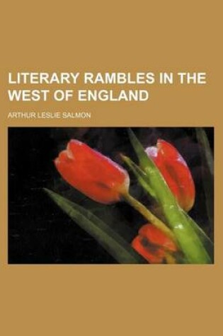 Cover of Literary Rambles in the West of England