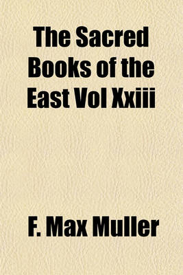 Book cover for The Sacred Books of the East Vol XXIII