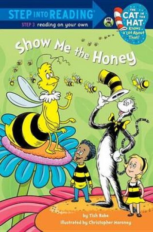 Cover of Show Me the Honey (Dr. Seuss/Cat in the Hat)