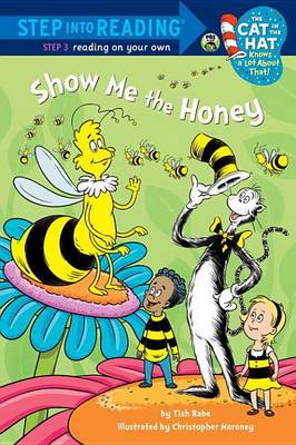 Book cover for Show Me the Honey (Dr. Seuss/Cat in the Hat)