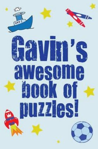 Cover of Gavin's Awesome Book Of Puzzles!