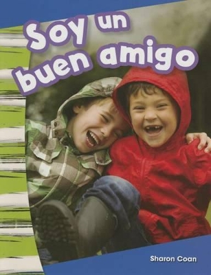 Book cover for Soy un buen amigo (I Am a Good Friend)