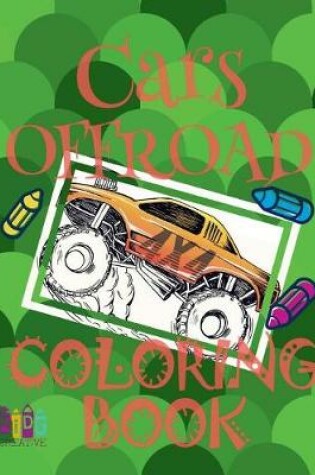 Cover of Cars OFFROAD Coloring Book