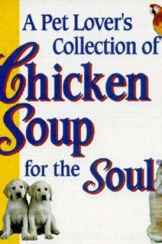 Cover of Pet Lovers Collection of Chicken Soup for the S