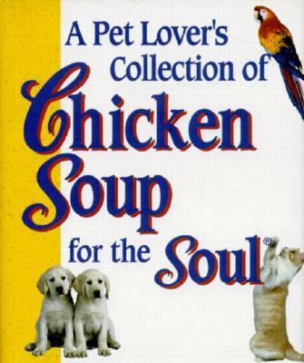 Book cover for Pet Lovers Collection of Chicken Soup for the S