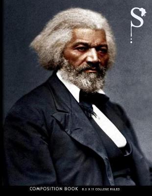 Book cover for Sacred Struggle? No. 2 - Frederick Douglass Composition Book College Ruled