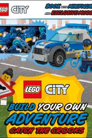 Cover of LEGO City Build Your Own Adventure Catch the Crooks