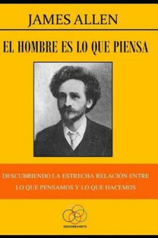 Cover of El hombre es lo que piensa