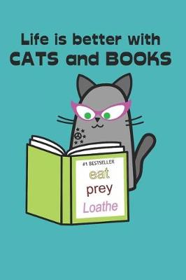 Book cover for Life is Better with Cats and Books