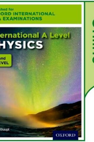 Cover of Oxford International AQA Examinations: International A Level Physics: Online Textbook
