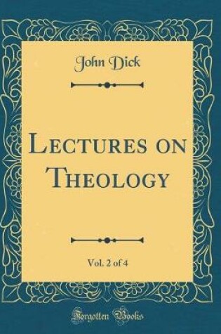 Cover of Lectures on Theology, Vol. 2 of 4 (Classic Reprint)