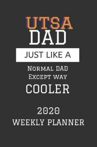 Cover of UTSA Dad Weekly Planner 2020