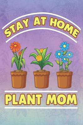 Book cover for Stay at Home Plant Mom