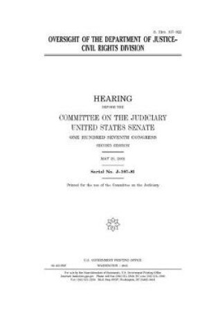 Cover of Oversight of the Department of Justice, Civil Rights Division